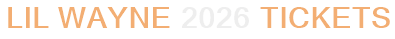 Lil Wayne 2026 Tickets
